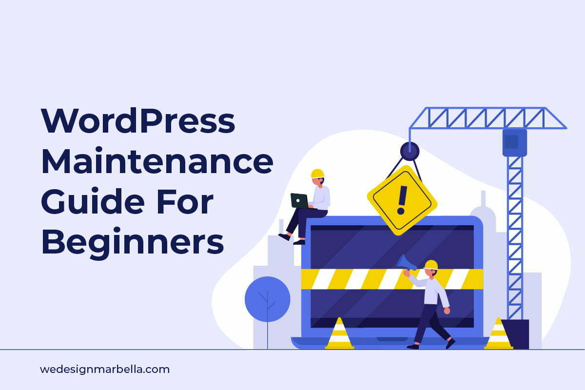 WordPress Maintenance Guide For Beginners