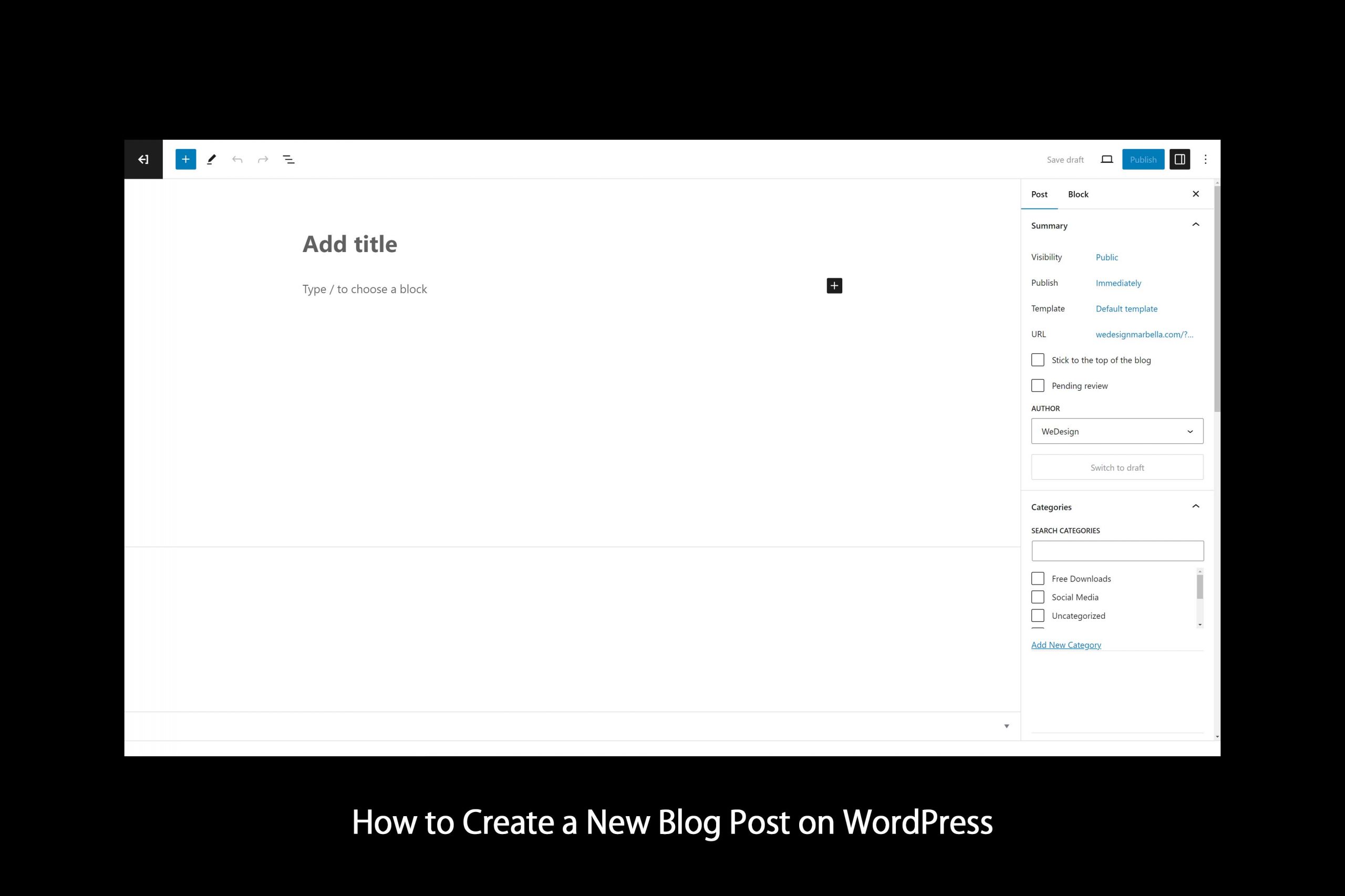 How to Create a New Blog Post on WordPress